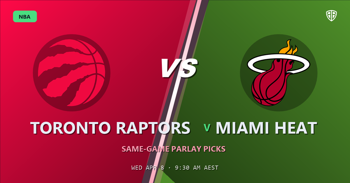 Toronto Raptors vs Miami Heat Prediction & Same Game Parlay picks Key Insights: Smart Betting Angles