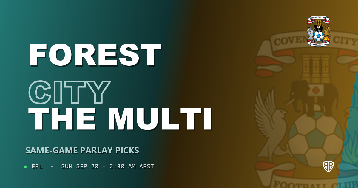 Nottingham Forest vs Coventry City Prediction & Same Game Parlay picks Value Parlay: Analytics Breakdown