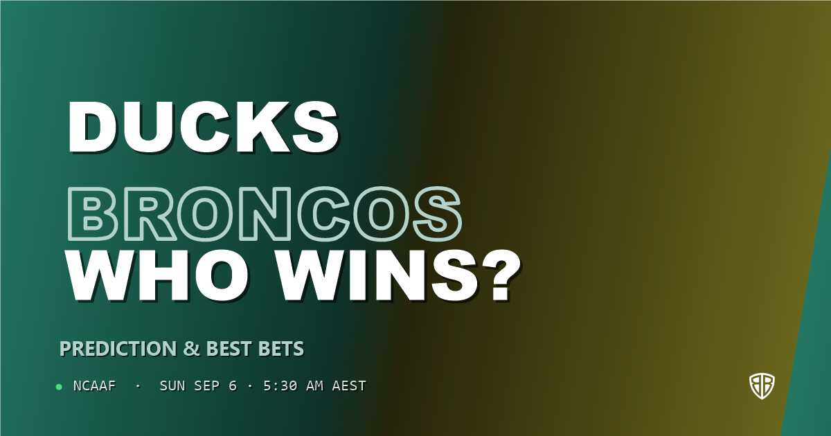 Boise State Broncos vs Oregon Ducks Prediction, Odds &amp; Best Bets