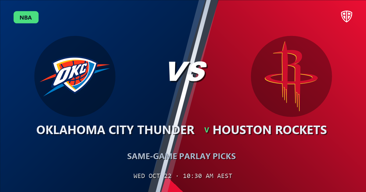 Oklahoma City Thunder vs Houston Rockets Prediction & Same Game Parlay picks Key Insights: Analytics Breakdown