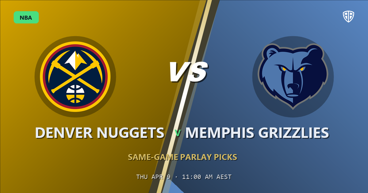 Denver Nuggets vs Memphis Grizzlies Prediction & Same Game Parlay picks Top SGP: Analytics Breakdown