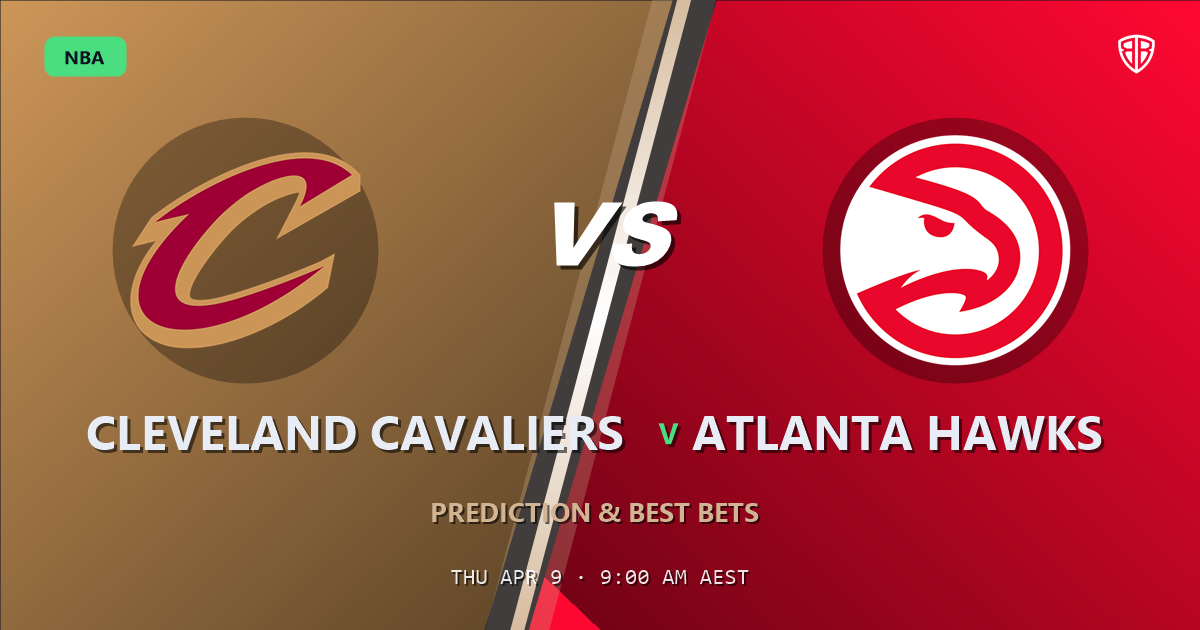Cleveland Cavaliers vs Atlanta Hawks Prediction & Picks: Stat-Based Insights