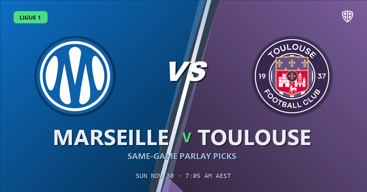 Marseille vs Toulouse Prediction & Same Game Parlay picks Top SGP: Smart Betting Angles