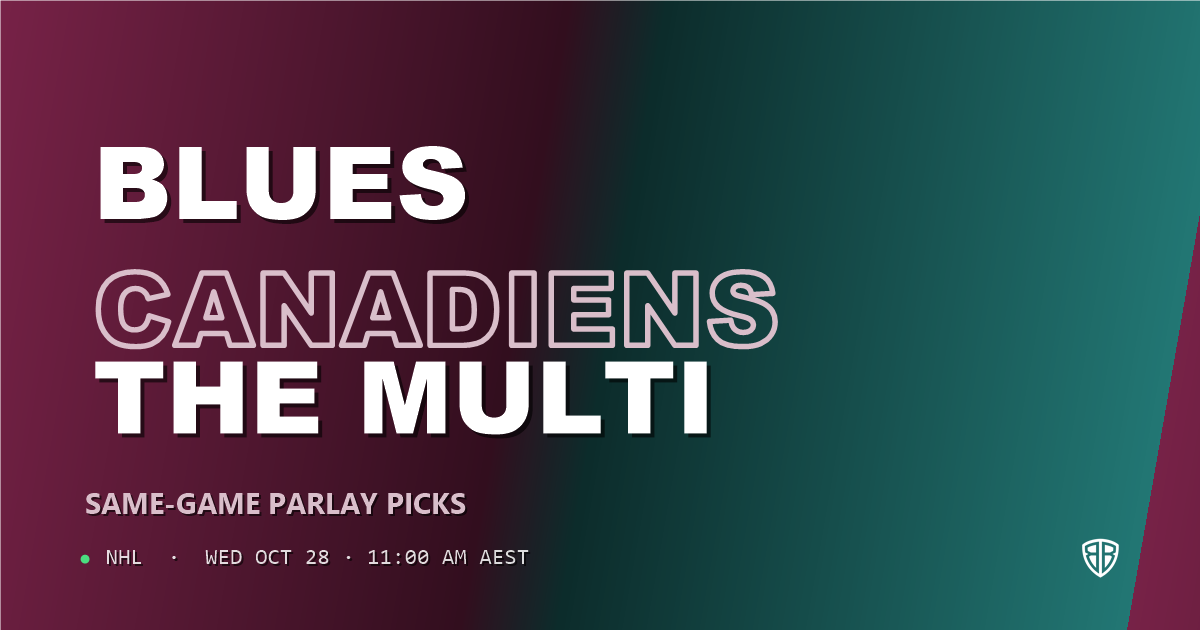St Louis Blues vs Montreal Canadiens Prediction & Same Game Parlay picks, October 27, 2026