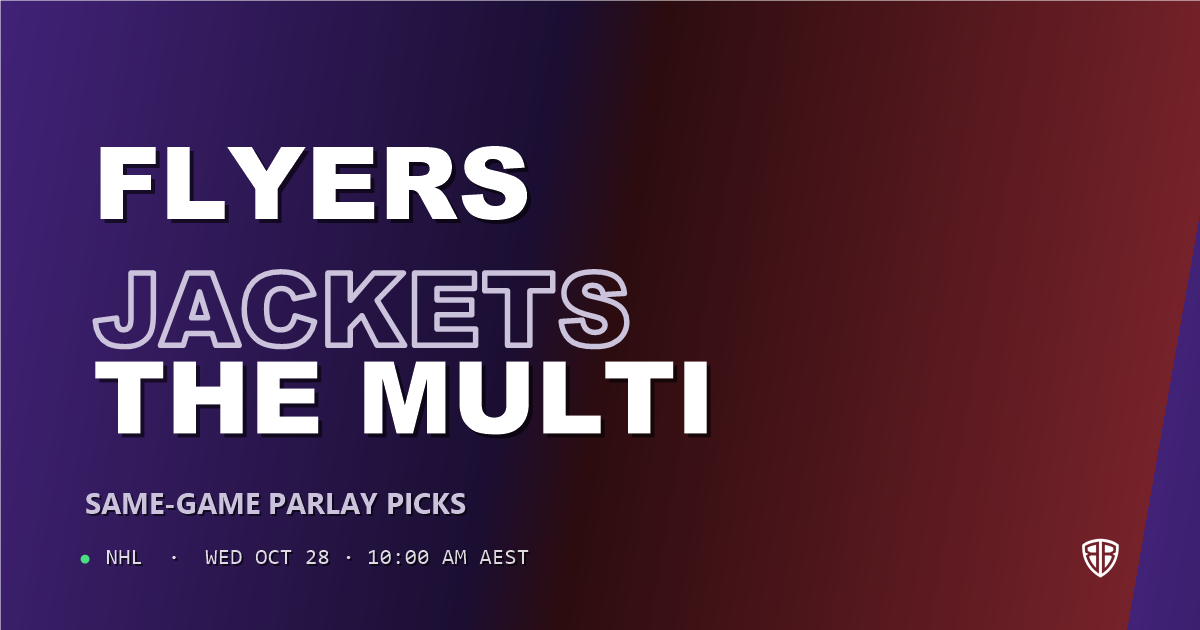 Philadelphia Flyers vs Columbus Blue Jackets Prediction & Same Game Parlay picks, October 27, 2026