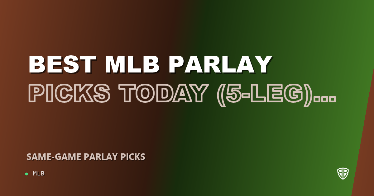 Best MLB Parlay Picks Today, Saturday 08/09 (5-Leg)