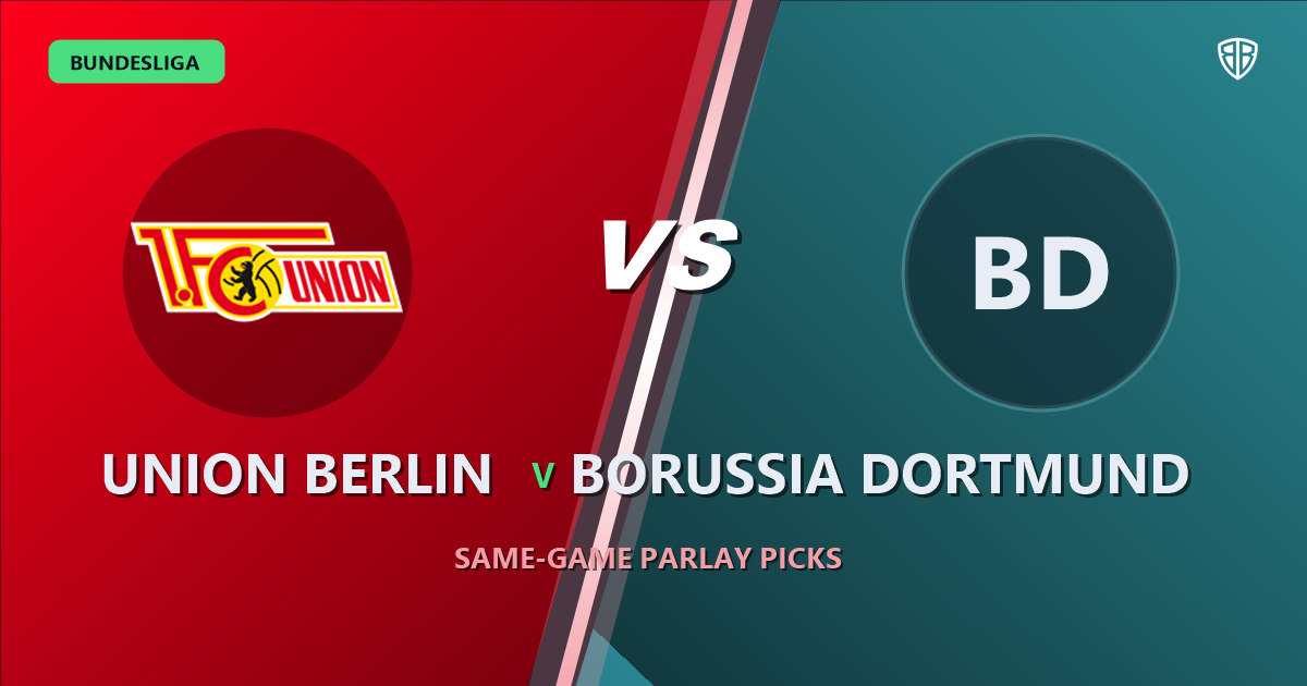 Union Berlin vs Borussia Dortmund Prediction & Same Game Parlay picks Key Insights: High-Value Opportunity