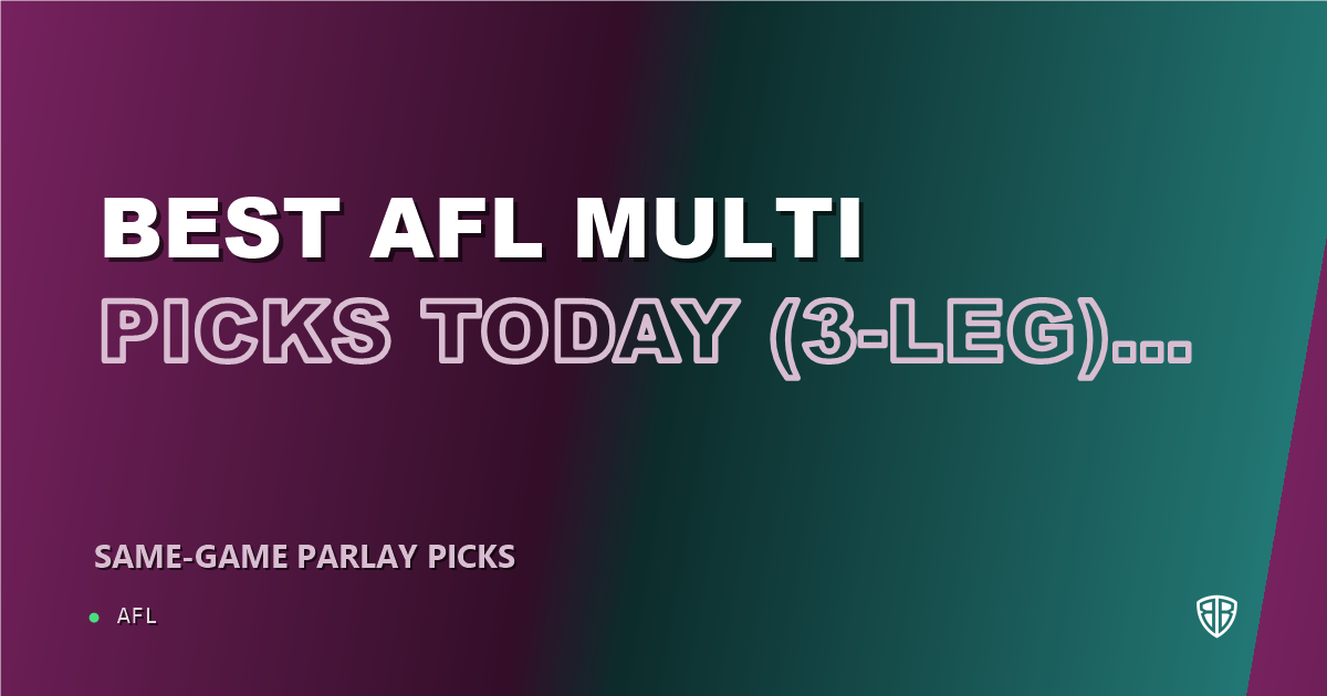 AFL news: Best AFL Multi Picks Today, Friday 09/26 (3-Leg) Featuring Jeremy Cameron!: Calculated Risk, High Reward
