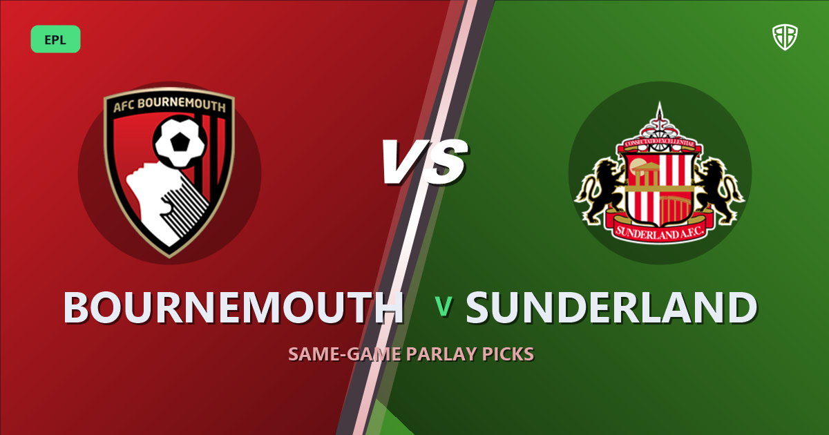 Bournemouth vs Sunderland Prediction & Same Game Parlay picks Value Parlay: Analytics Breakdown