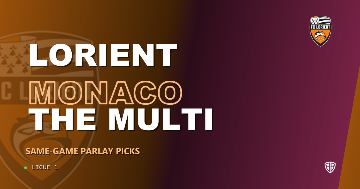 Lorient vs AS Monaco Prediction & Same Game Parlay picks Top SGP: High-Value Opportunity