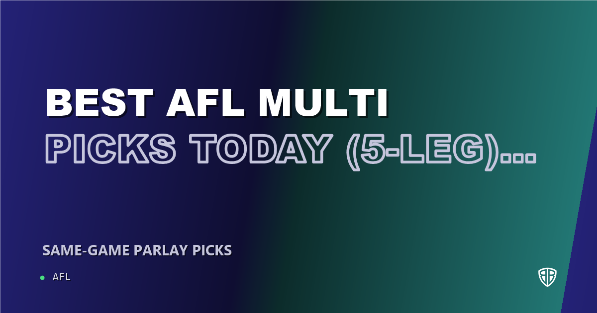 AFL news: Best AFL Multi Picks Today, Sunday 03/08 (5-Leg) Featuring Hugo Garcia!: Maximize Your Winnings