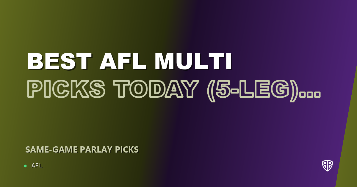 AFL news: Best AFL Multi Picks Today, Sunday 03/08 (5-Leg) Featuring Hugo Garcia!: High Probability Plays
