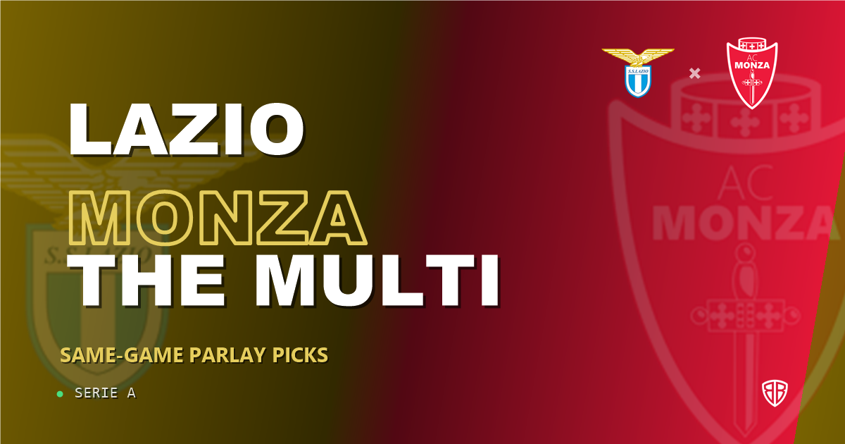 Lazio vs Monza Prediction & Same Game Parlay picks Top SGP: Our Expert Serie A Analysis