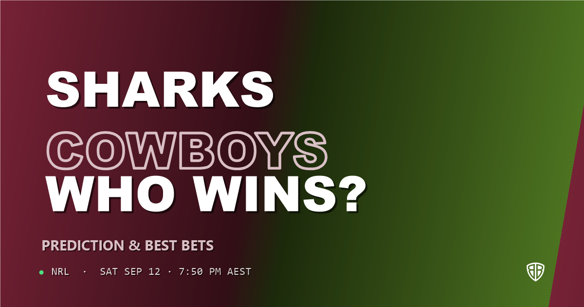 Cronulla Sutherland Sharks vs North Queensland Cowboys Prediction & Picks (Reuben Cotter Key Factor): Analytics Breakdown
