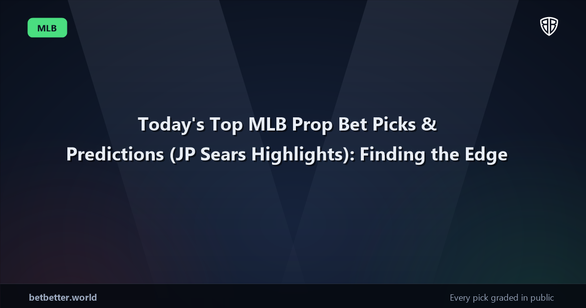 Today's Top MLB Prop Bet Picks & Predictions, Monday 06/02 (JP Sears Highlights): Finding the Edge