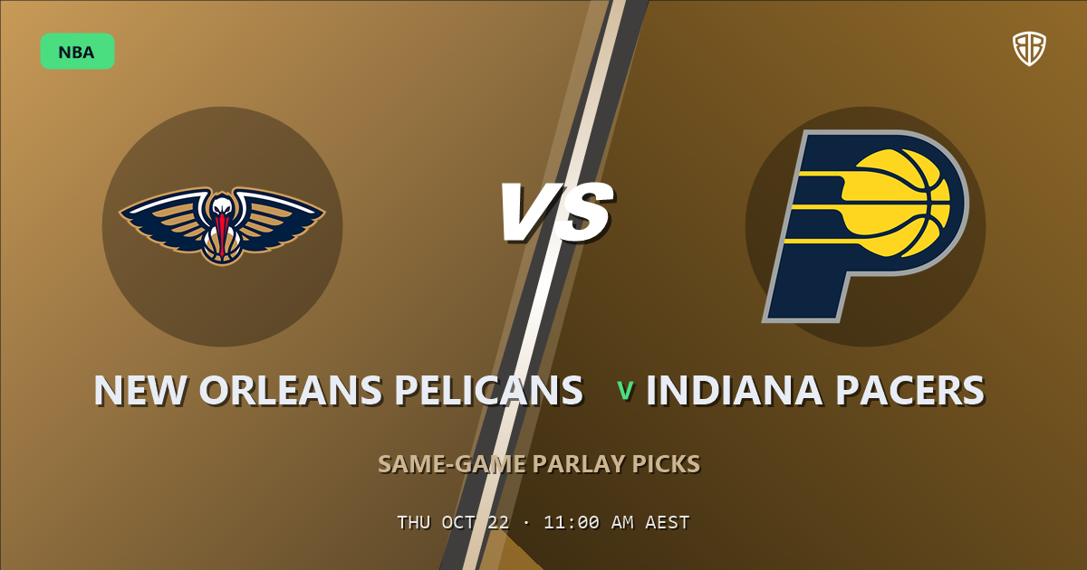 New Orleans Pelicans vs Indiana Pacers Prediction & Same Game Parlay picks, October 21, 2026