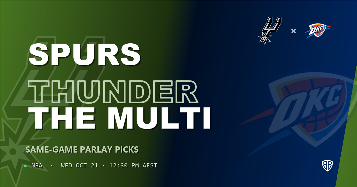 San Antonio Spurs vs Oklahoma City Thunder Prediction & Same Game Parlay picks, October 20, 2026