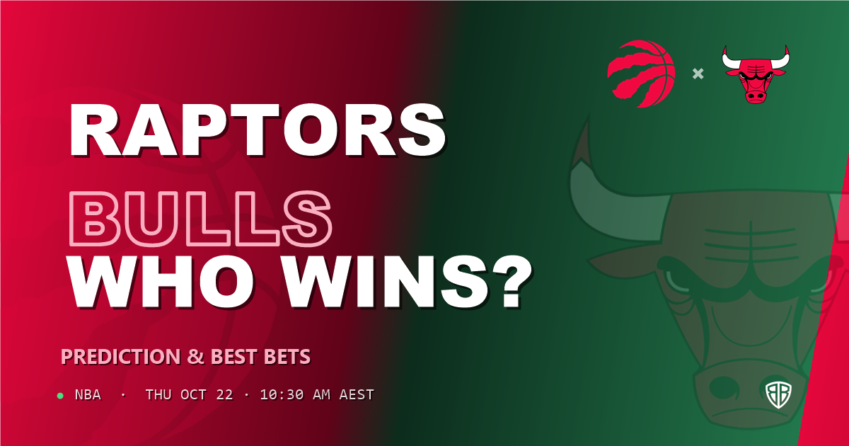 Toronto Raptors vs Chicago Bulls Prediction & Picks, October 21, 2026