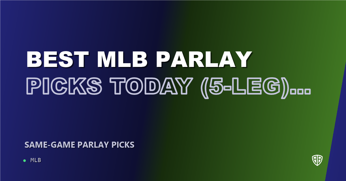 Best MLB Parlay Picks Today, Thursday 08/21 (5-Leg)