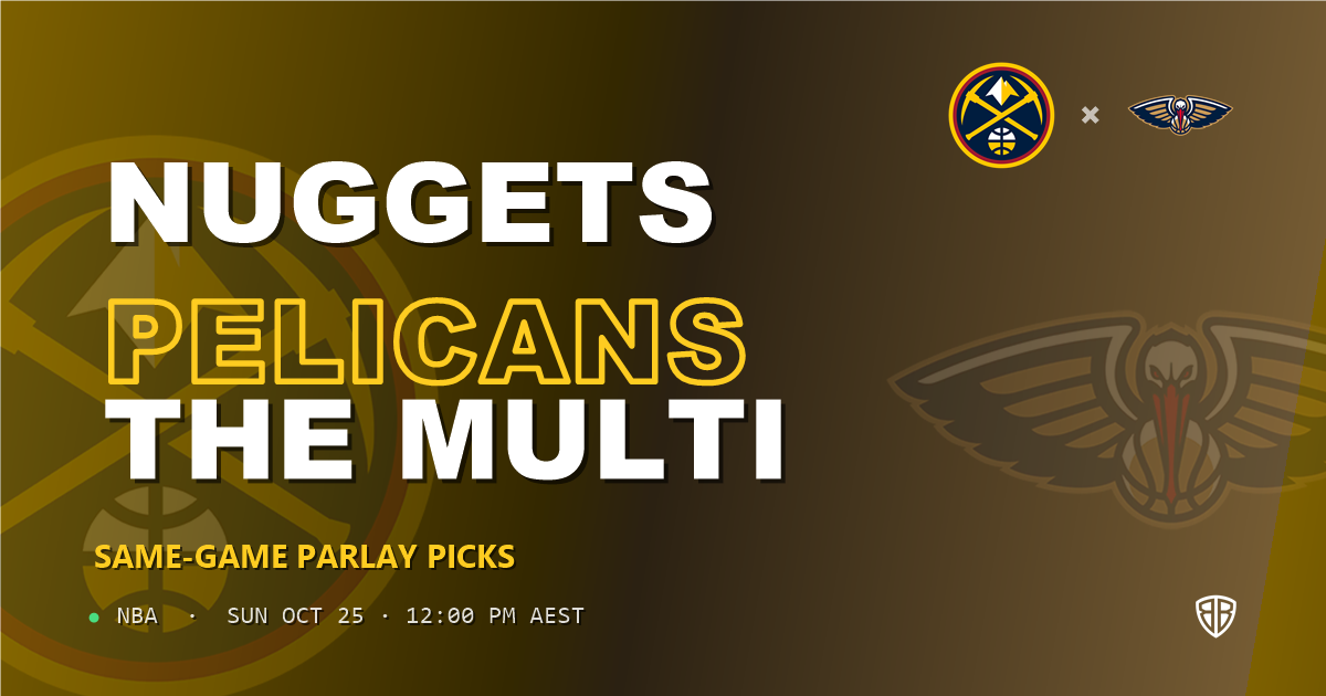 Denver Nuggets vs New Orleans Pelicans Prediction & Same Game Parlay picks, October 24, 2026