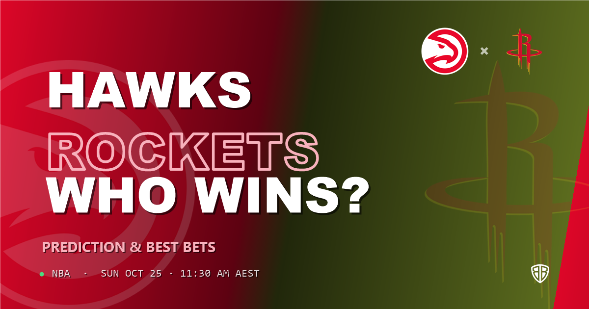 Atlanta Hawks vs Houston Rockets Prediction & Picks, October 24, 2026