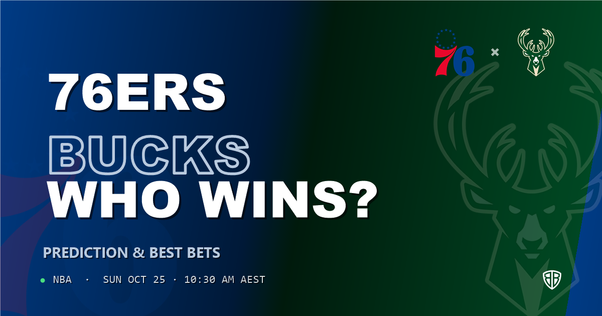 Philadelphia 76ers vs Milwaukee Bucks Prediction & Picks, October 24, 2026
