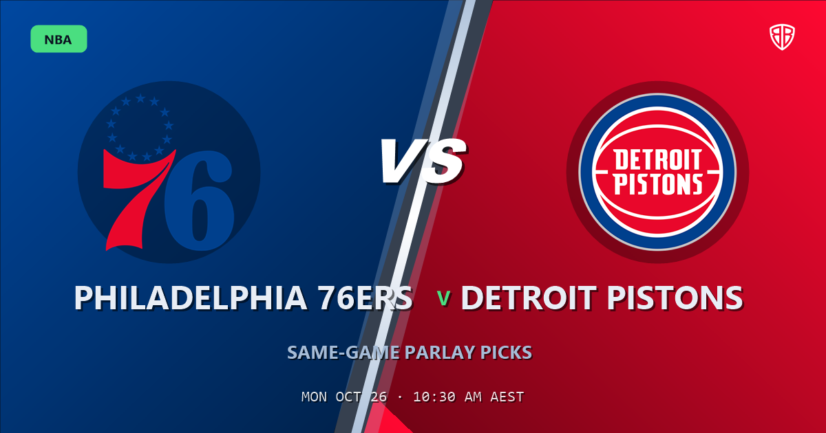 Philadelphia 76ers vs Detroit Pistons Prediction & Same Game Parlay picks, October 25, 2026