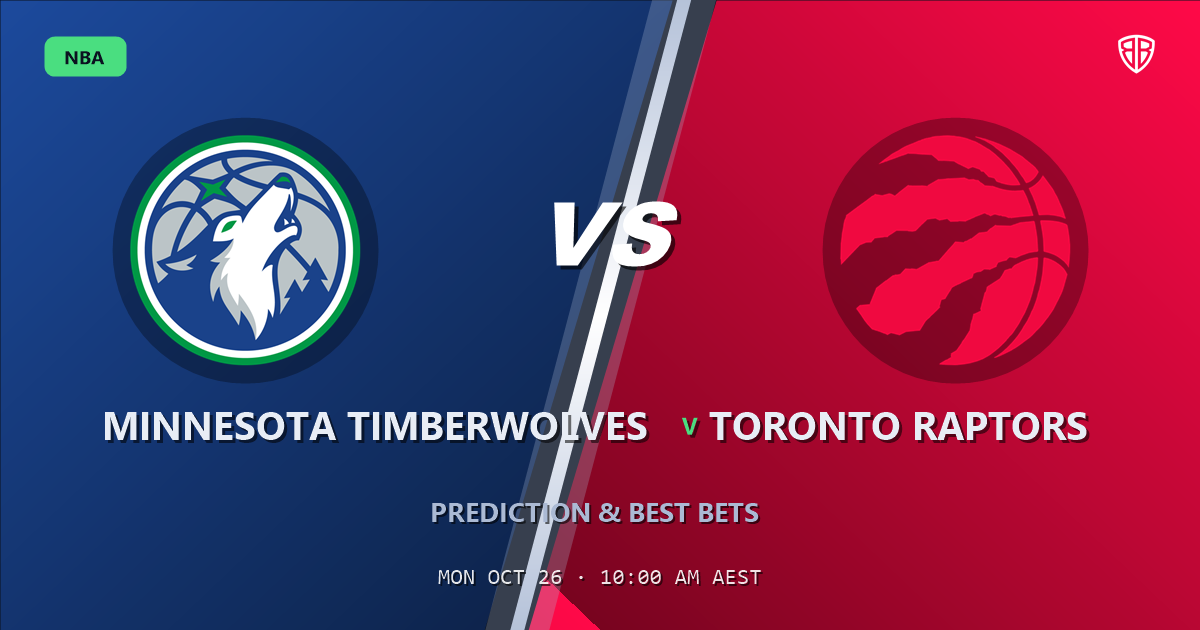 Minnesota Timberwolves vs Toronto Raptors Prediction & Picks, October 25, 2026