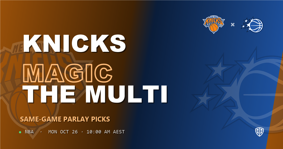 New York Knicks vs Orlando Magic Prediction & Same Game Parlay picks, October 25, 2026