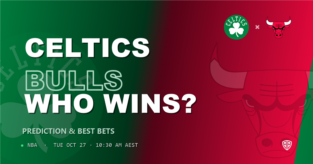 Boston Celtics vs Chicago Bulls Prediction & Picks, October 26, 2026