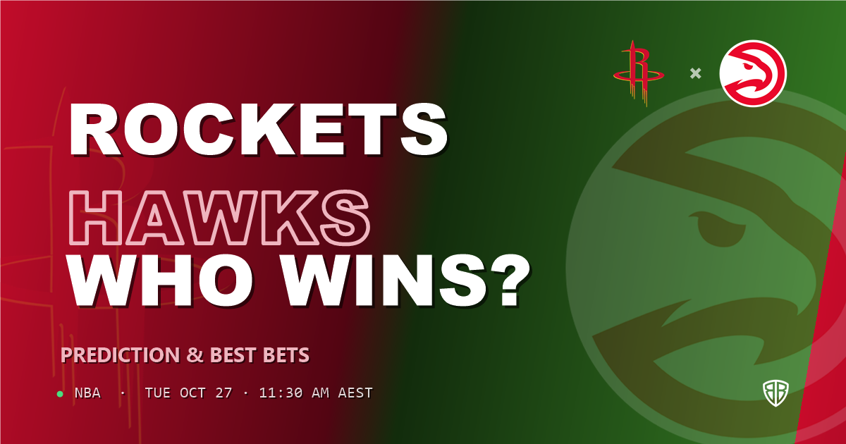Houston Rockets vs Atlanta Hawks Prediction & Picks, October 26, 2026