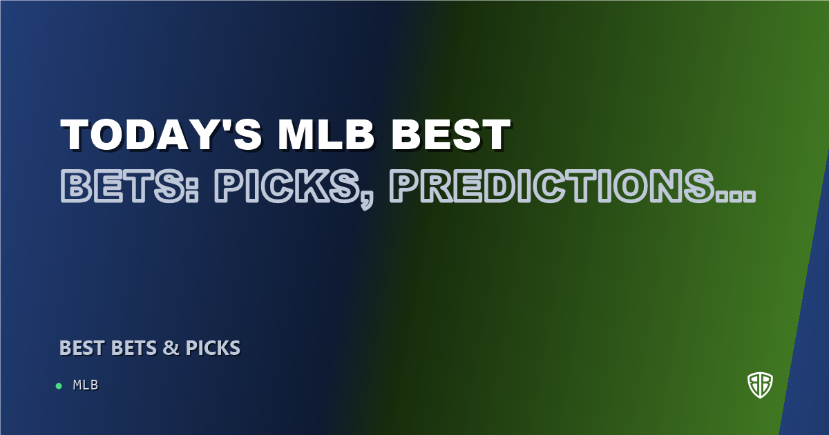Today's MLB Best Bets: Picks, Predictions and Odds for ALL Games on Monday 08/25