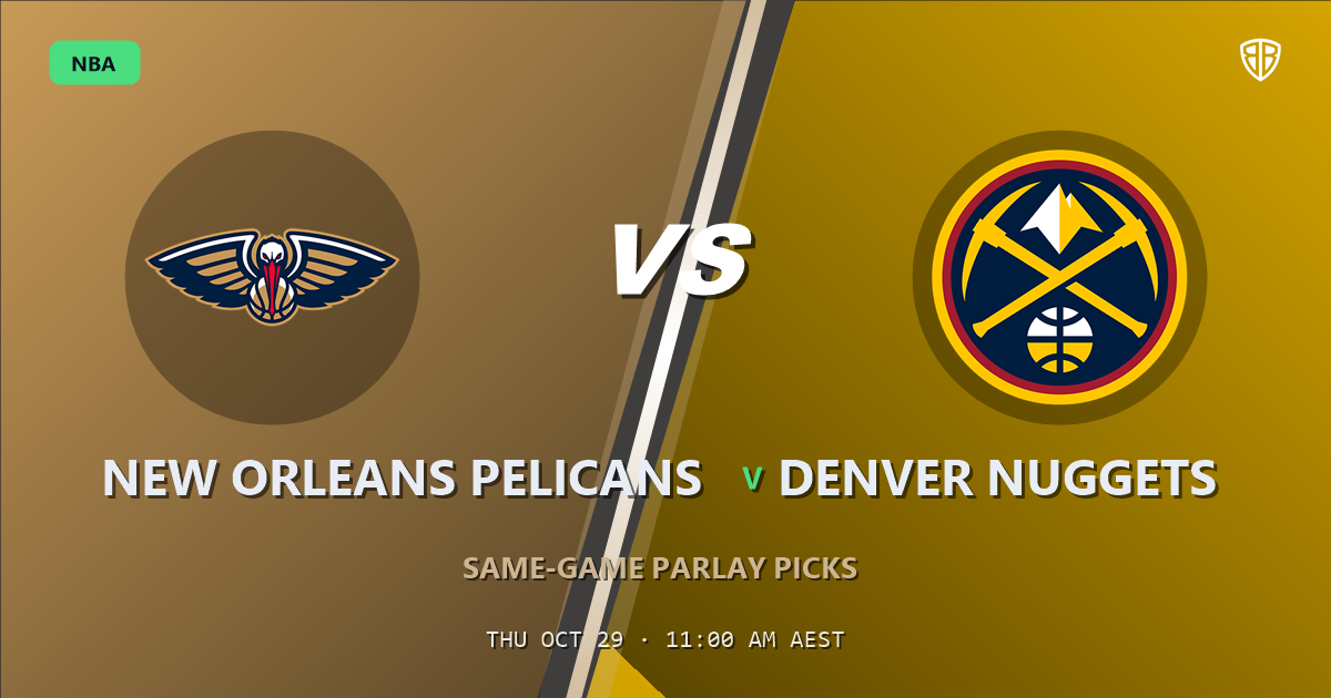 New Orleans Pelicans vs Denver Nuggets Prediction & Same Game Parlay picks, October 28, 2026
