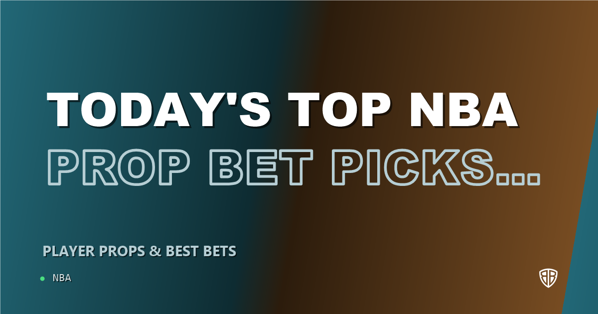 Today's Top NBA Prop Bet Picks & Predictions, Thursday 10/29: Stat Projections & Picks