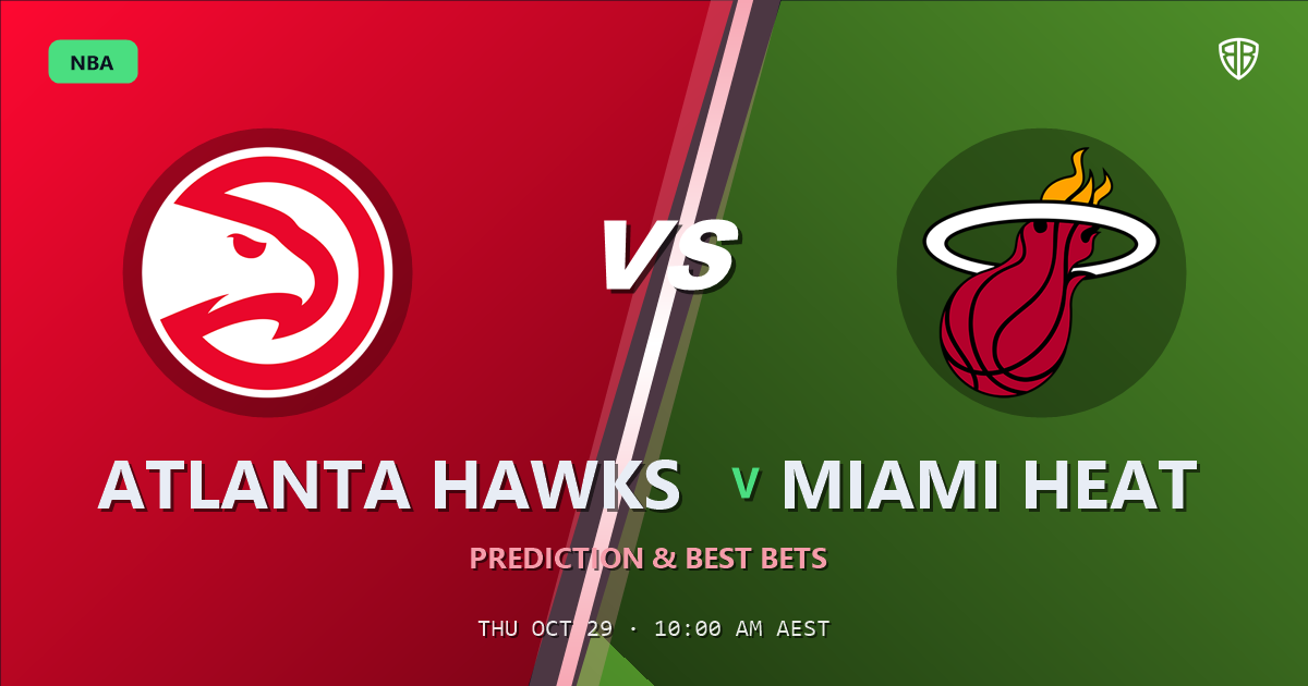 Atlanta Hawks vs Miami Heat Prediction & Picks, October 28, 2026