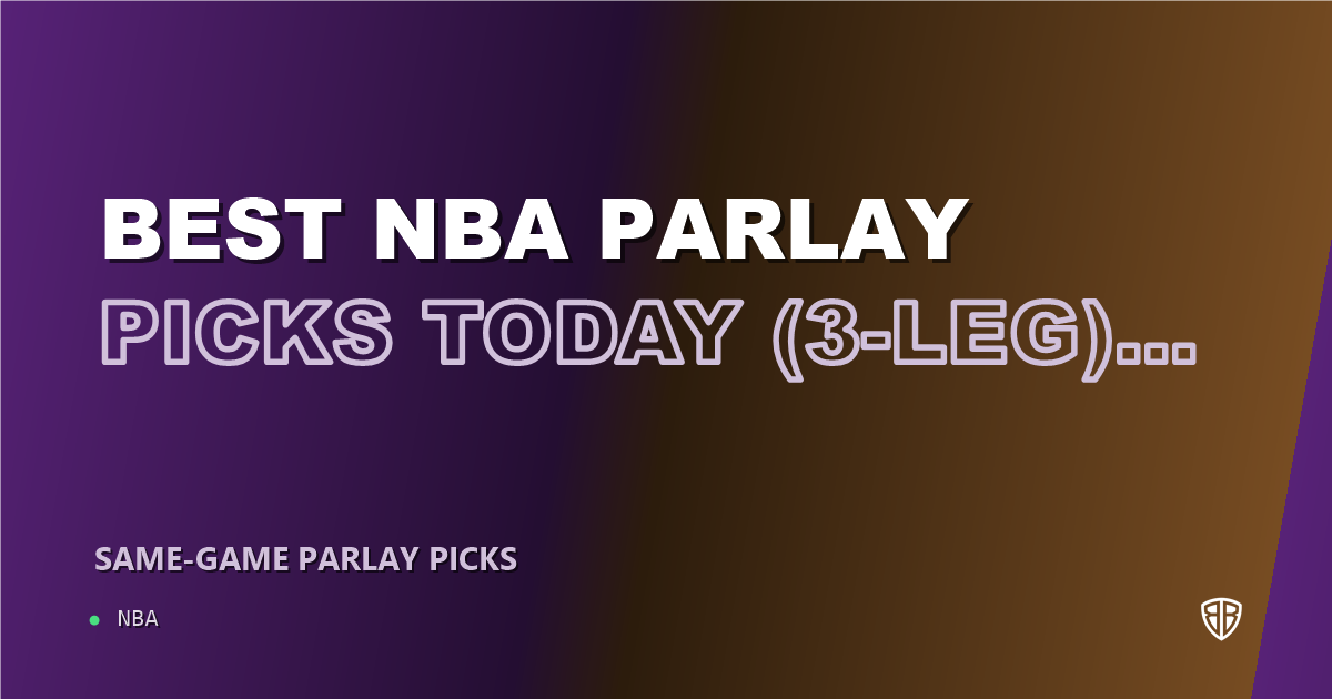Best NBA Parlay Picks Today, Friday 10/30 (3-Leg)