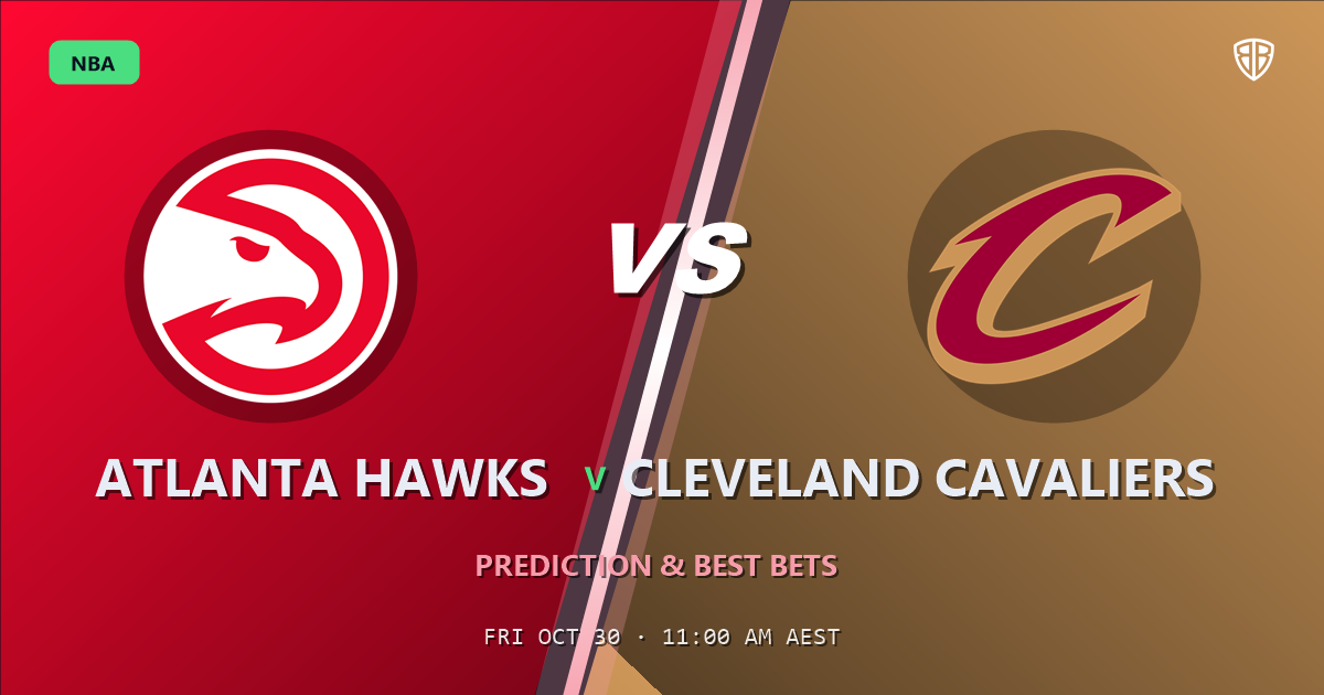 Atlanta Hawks vs Cleveland Cavaliers Prediction & Picks, October 29, 2026