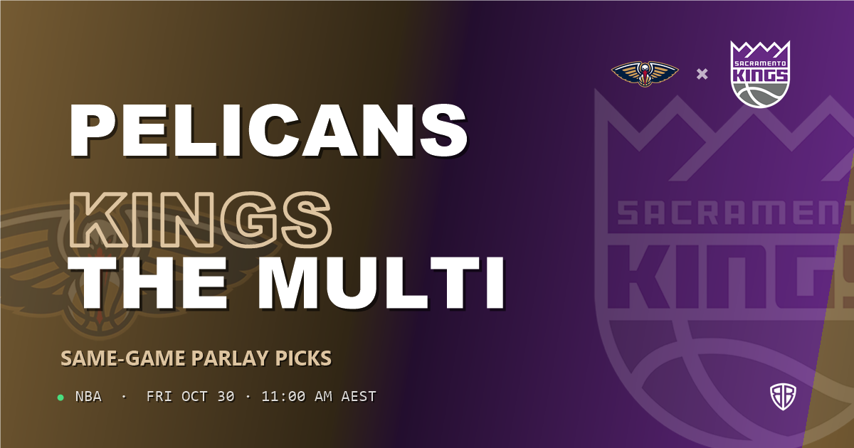 New Orleans Pelicans vs Sacramento Kings Prediction & Same Game Parlay picks, October 29, 2026