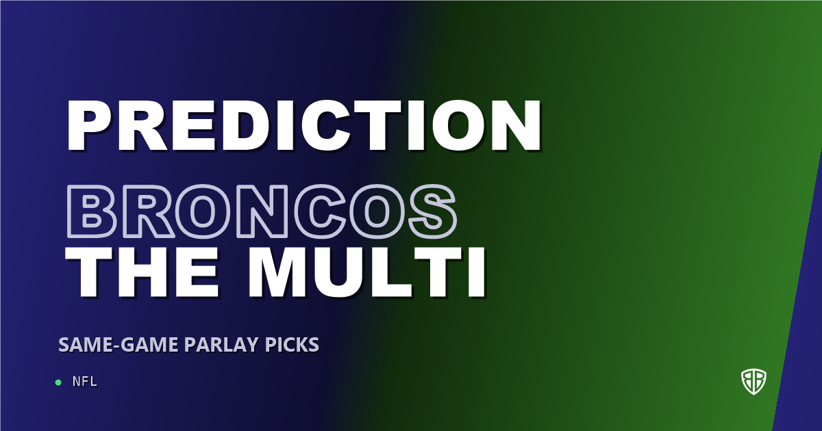 Denver Broncos vs Jacksonville Jaguars Prediction & Same Game Parlay Picks: Best SGP Options