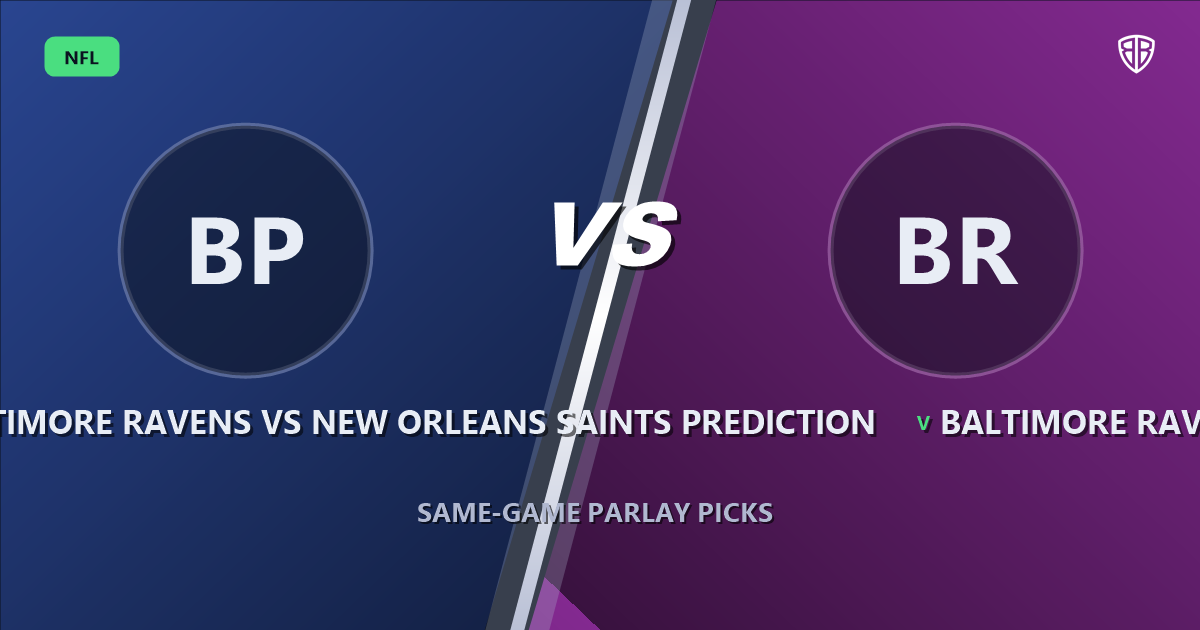 Baltimore Ravens vs New Orleans Saints Prediction & Same Game Parlay Picks: Data-Driven Targets