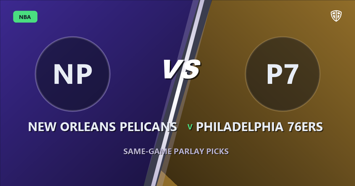 New Orleans Pelicans vs Philadelphia 76ers Prediction & Same Game Parlay picks Key Insights: Our Expert Analysis
