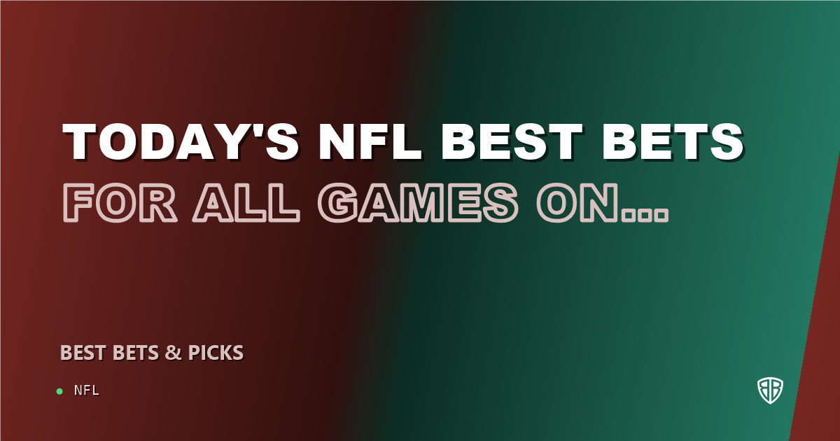 Today's NFL Best Bets for ALL Games on Monday 09/21