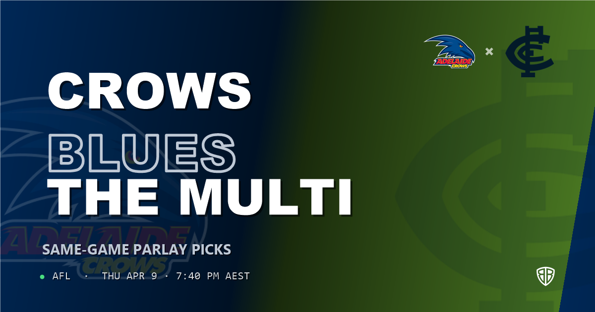 AFL news: Adelaide Crows vs Carlton Blues Prediction & Same Game Multi picks Value Multi: High-Value Opportunity