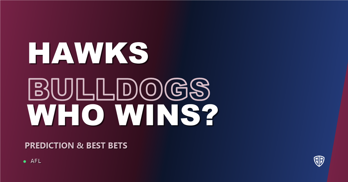 Hawthorn Hawks vs Western Bulldogs Prediction & Picks: Expert Footy Betting Guide