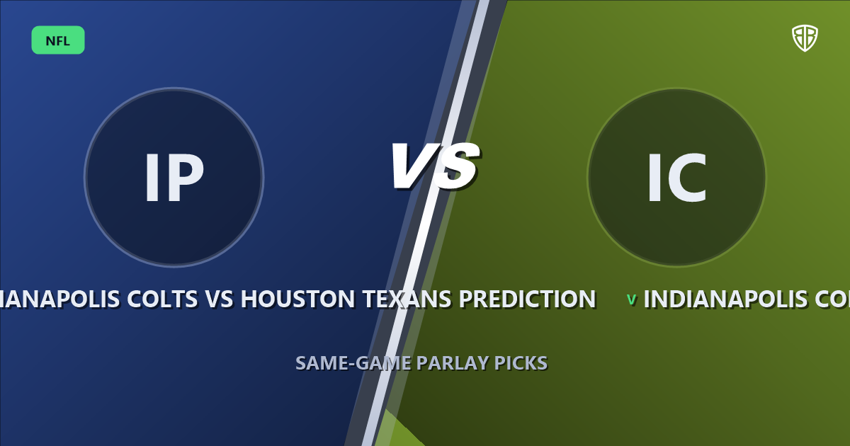 Indianapolis Colts vs Houston Texans Prediction & Same Game Parlay Picks: Best SGP Options