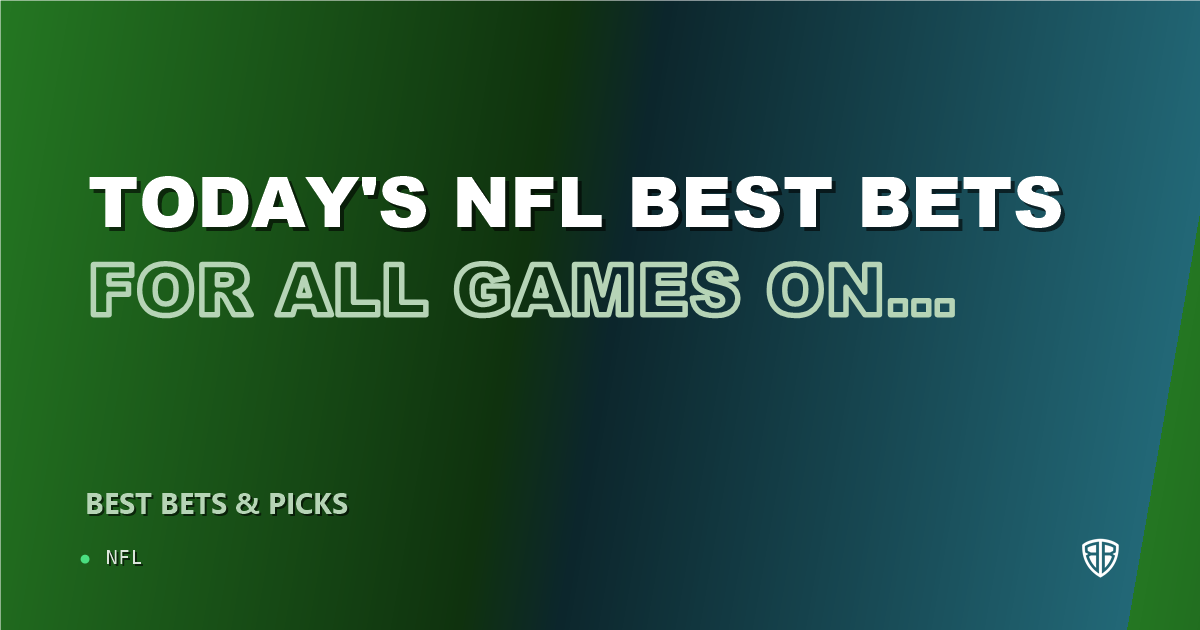 Today's NFL Best Bets for ALL Games on Friday 09/25