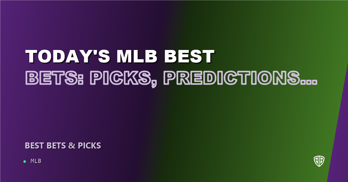 Today's MLB Best Bets: Picks, Predictions and Odds (Monday 09/08 Baseball Slate)