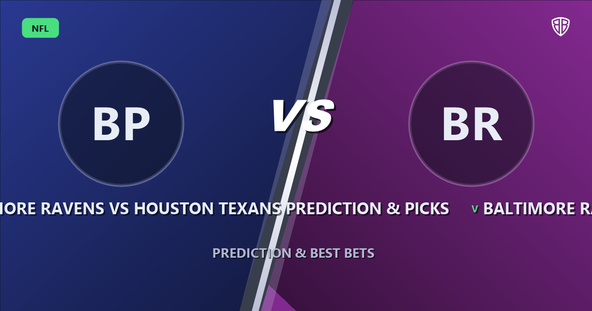 Baltimore Ravens vs Houston Texans Prediction & Picks: Expert Betting Guide