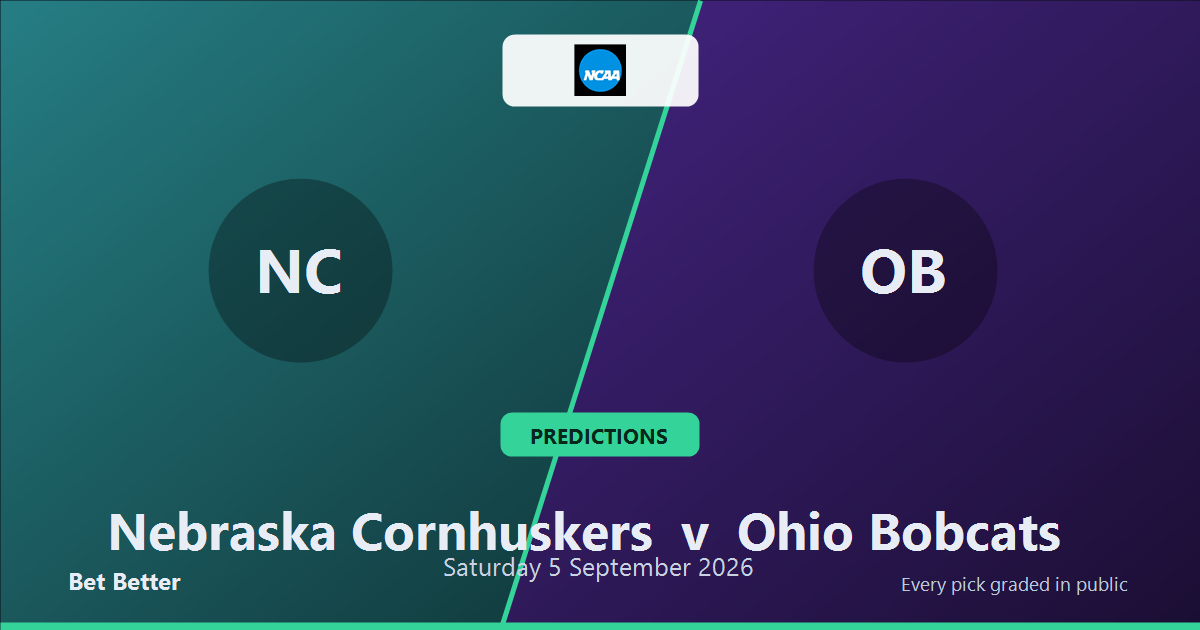 Nebraska Cornhuskers vs Ohio Bobcats Prediction & Picks: Smart Betting Angles