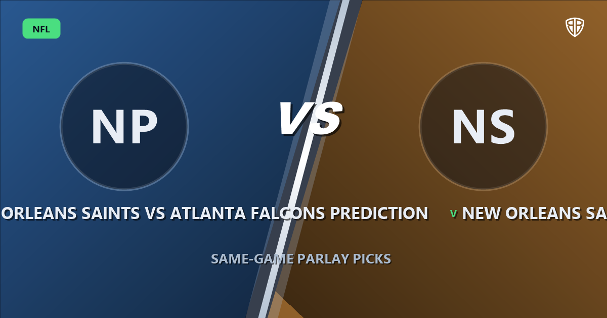New Orleans Saints vs Atlanta Falcons Prediction & Same Game Parlay Picks: High-Value Angles